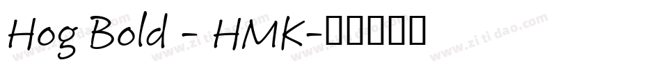 Hog Bold - HMK字体转换